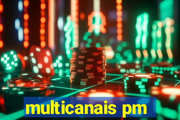 multicanais pm